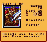 Battle Ox — Effect Monster (BeastWar) [Forest] — Level 5 — Cost 26 — ATK 1700 / DEF 1000 — Swings axe to wipe out Pyro enemies