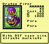 Dragon Piper — Monster (Pyro) [Pyro] — Level 6 — Cost 43 — ATK 200 / DEF 1800 — High DEF vase with strange markings