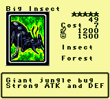 Big Insect — Monster (Insect) [Forest] — Level 5 — Cost 7 — ATK 1200 / DEF 1500 — Giant jungle bug  Strong ATK and DEF
