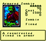 Armored Zombie — Monster (Zombie) [Fiend] — Level 5 — Cost 7 — ATK 1500 / DEF 0 — A resurrected     fiend in armor