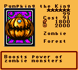 Pumpking the King — Effect Monster (Zombie) [Forest] — Level 6 — Cost 91 — ATK 1800 / DEF 2000 — Boosts power of   zombie monsters