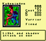 Kageningen — Monster (Warrior) [Fiend] — Level 3 — Cost 59 — ATK 800 / DEF 600 — Light and shadow  attack as one