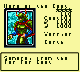 Hero of the East — Monster (Warrior) [Earth] — Level 4 — Cost 103 — ATK 1100 / DEF 1000 — Samurai from the  Far Far East