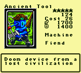 Ancient Tool — Monster (Machine) [Fiend] — Level 5 — Cost 26 — ATK 1700 / DEF 1400 — Doom device from a lost civilization