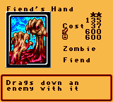 Fiend's Hand — Effect Monster (Zombie) [Fiend] — Level 2 — Cost 37 — ATK 600 / DEF 600 — Drags down an enemy with it
