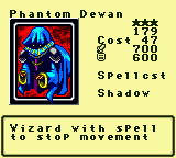 Phantom Dewan — Monster (Spellcst) [Shadow] — Level 3 — Cost 47 — ATK 700 / DEF 600 — Wizard with spell to stop movement