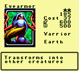 Eyearmor — Monster (Warrior) [Earth] — Level 2 — Cost 37 — ATK 600 / DEF 500 — Transforms into   other creatures