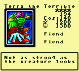 Terra the Terrible — Monster (Fiend) [Fiend] — Level 4 — Cost 140 — ATK 1200 / DEF 1300 — Not as strong as  the creature looks
