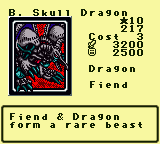 B. Skull Dragon — Monster (Dragon) [Fiend] — Level 10 — Cost 3 — ATK 3200 / DEF 2500 — Fiend & Dragon    form a rare beast