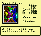 Wood Clown — Monster (Warrior) [Shadow] — Level 4 — Cost 121 — ATK 800 / DEF 1200 — A fiend with an   unpleasant smile