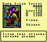 Dark Titan Terror — Monster (Fiend) [Shadow] — Level 4 — Cost 140 — ATK 1300 / DEF 1100 — Titan that attacks through dreams