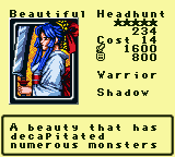 Beautiful Headhunt — Monster (Warrior) [Shadow] — Level 5 — Cost 14 — ATK 1600 / DEF 800 — A beauty that has decapitated numerous monsters
