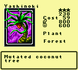 Yashinoki — Monster (Plant) [Forest] — Level 3 — Cost 59 — ATK 800 / DEF 600 — Mutated coconut   tree
