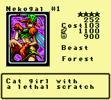 Nekogal #1 — Monster (Beast) [Forest] — Level 4 — Cost 103 — ATK 1100 / DEF 900 — Cat girl with     a lethal scratch