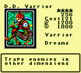 D.D. Warrior — Monster (Warrior) [Dreams] — Level 4 — Cost 121 — ATK 1200 / DEF 1000 — Traps enemies in  other dimensions