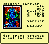 Unknown Warrior — Monster (Warrior) [Shadow] — Level 3 — Cost 87 — ATK 1000 / DEF 500 — His speed creates a cutting vacuum