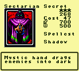 Sectarian Secret — Monster (Spellcst) [Shadow] — Level 3 — Cost 47 — ATK 700 / DEF 500 — Mystic hand drags enemies into dark