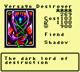 Versago Destroyer — Monster (Fiend) [Shadow] — Level 4 — Cost 103 — ATK 1100 / DEF 900 — The dark lord of  destruction