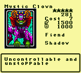 Mystic Clown — Monster (Fiend) [Shadow] — Level 5 — Cost 7 — ATK 1500 / DEF 1000 — Uncontrollable and unstoppable