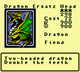 Dragon Ersatz Head — Monster (Dragon) [Fiend] — Level 3 — Cost 72 — ATK 900 / DEF 900 — Two-headed dragon Double the teeth