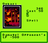 Ookazi — Magic (Spell) — Cost 50 — Damage! Opponent's LP -500