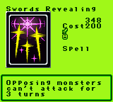 Swords Revealing — Magic (Spell) — Cost 200 — Opposing monsters can't attack for 3 turns
