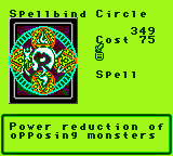 Spellbind Circle — Magic (Spell) — Cost 75 — Power reduction of opposing monsters