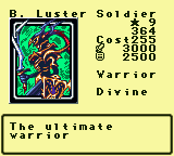 B. Luster Soldier — Monster (Warrior) [Divine] — Level 9 — Cost 255 — ATK 3000 / DEF 2500 — The ultimate      warrior