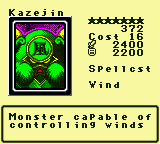 Kazejin — Monster (Spellcst) [Wind] — Level 7 — Cost 16 — ATK 2400 / DEF 2200 — Monster capable of controlling winds