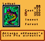Leghul — Effect Monster (Insect) [Forest] — Level 2 — Cost 19 — ATK 300 / DEF 350 — Attacks opponent's Life Pts directly