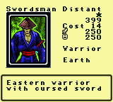 Swordsman Distant — Monster (Warrior) [Earth] — Level 1 — Cost 14 — ATK 250 / DEF 250 — Eastern warrior   with cursed sword