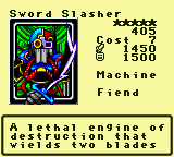 Sword Slasher — Monster (Machine) [Fiend] — Level 5 — Cost 7 — ATK 1450 / DEF 1500 — A lethal engine of destruction that wields two blades