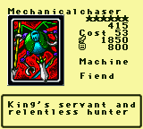 Mechanicalchaser — Monster (Machine) [Fiend] — Level 6 — Cost 53 — ATK 1850 / DEF 800 — King's servant and relentless hunter
