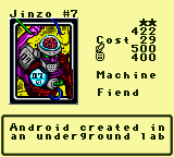 Jinzo #7 — Monster (Machine) [Fiend] — Level 2 — Cost 29 — ATK 500 / DEF 400 — Android created in an underground lab
