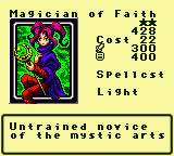 Magician of Faith — Monster (Spellcst) [Light] — Level 2 — Cost 22 — ATK 300 / DEF 400 — Untrained novice  of the mystic arts