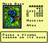 Mech Bass — Monster (Machine) [Aqua] — Level 6 — Cost 43 — ATK 1800 / DEF 1500 — Packs a plasma    cannon on its back