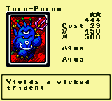 Turu-Purun — Monster (Aqua) [Aqua] — Level 2 — Cost 29 — ATK 450 / DEF 500 — Wields a wicked   trident