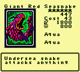 Giant Red Seasnake — Monster (Aqua) [Aqua] — Level 6 — Cost 43 — ATK 1800 / DEF 800 — Undersea snake    attacks anything