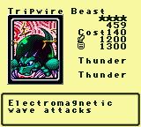 Tripwire Beast — Monster (Thunder) [Thunder] — Level 4 — Cost 140 — ATK 1200 / DEF 1300 — Electromagnetic   wave attacks