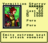 Vermillion Sparrow — Monster (Pyro) [Pyro] — Level 6 — Cost 65 — ATK 1900 / DEF 1500 — Emits extreme heat to attack enemies