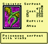 Sinister Serpent — Monster (Reptile) [Aqua] — Level 1 — Cost 16 — ATK 300 / DEF 250 — Poisonous serpent with wings