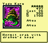 Yado Karu — Monster (Aqua) [Aqua] — Level 5 — Cost 26 — ATK 900 / DEF 1700 — Hermit crab with  dragon's head