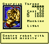 Guardian Throne — Monster (Machine) [Light] — Level 5 — Cost 20 — ATK 1650 / DEF 1600 — Sentry robot with homing missile