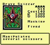 Brave Scizzar — Monster (Machine) [Fiend] — Level 4 — Cost 140 — ATK 1300 / DEF 1000 — Manipulates       several scissors