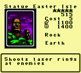 Statue Easter Isle — Monster (Rock) [Earth] — Level 5 — Cost 5 — ATK 1100 / DEF 1400 — Shoots laser rings at enemies