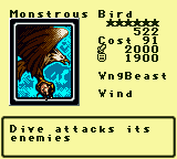 Monstrous Bird — Monster (WngBeast) [Wind] — Level 6 — Cost 91 — ATK 2000 / DEF 1900 — Dive attacks its  enemies