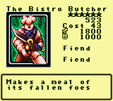 The Bistro Butcher — Monster (Fiend) [Fiend] — Level 6 — Cost 43 — ATK 1800 / DEF 1000 — Makes a meal of   its fallen foes