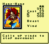 Hane-Hane — Monster (Beast) [Wind] — Level 2 — Cost 29 — ATK 450 / DEF 500 — Calls up winds to stop movement