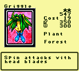 Griggle — Monster (Plant) [Forest] — Level 2 — Cost 19 — ATK 350 / DEF 300 — Spin attacks with head blades