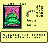 Slime Toad — Monster (Aqua) [Aqua] — Level 3 — Cost 47 — ATK 700 / DEF 500 — Attacks the senses with ugly croaks